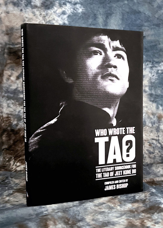 Who Wrote the Tao? The Literary Sourcebook for the Tao of Jeet Kune Do (Paperback)